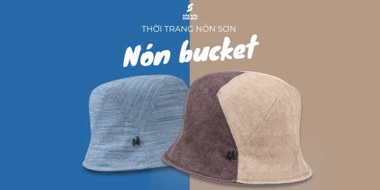"Mũ bucket" - Bản phối hoàn hảo chinh phục mọi tín đồ thời trang